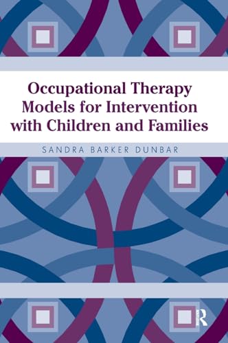 Imagen de archivo de Occupational Therapy Models for Intervention with Children and Families a la venta por SecondSale