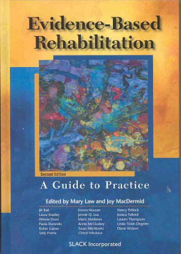 Stock image for Evidence-Based Rehabilitation : A Guide to Practice for sale by Better World Books: West