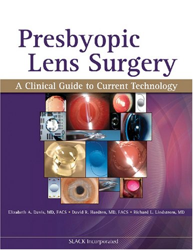 Stock image for Presbyopic Lens Surgery: A Clinical Guide to Current Technology for sale by Phatpocket Limited