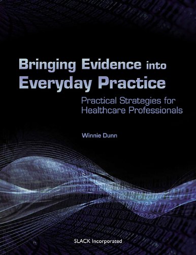 Beispielbild fr Bringing Evidence Into Everyday Practice: Practical Strategies for Healthcare Professionals zum Verkauf von Anybook.com