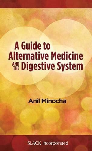 Imagen de archivo de A Guide to Alternative Medicine and the Digestive System a la venta por ThriftBooks-Atlanta