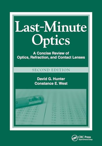 9781556429279: Last Minute Optics: A Concise Review of Optics, Refraction, and Contact Lenses