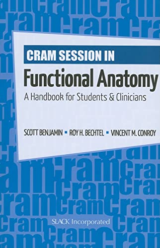 Imagen de archivo de Cram Session in Functional Anatomy: A Handbook for Students and Clinicians a la venta por GF Books, Inc.