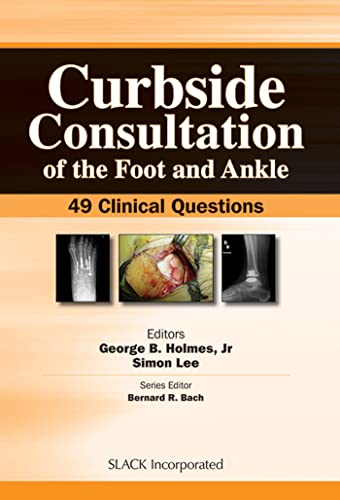 Stock image for Curbside Consultation of the Foot and Ankle 49 Clinical Questions for sale by PBShop.store US