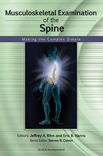 9781556429965: Musculoskeletal Examination of the Spine: Making the Complex Simple (Musculoskeletal Examination Making the Complex Simple)