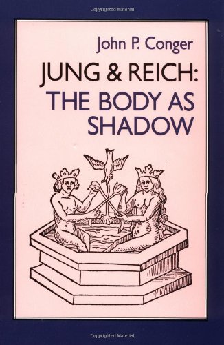 Imagen de archivo de Jung & Reich: Body as Shadow a la venta por Books From California