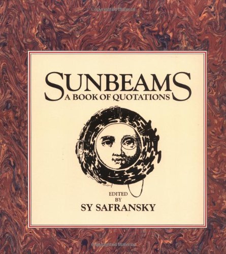 Beispielbild für Sunbeams: A Book of Quotations zum Verkauf von SecondSale