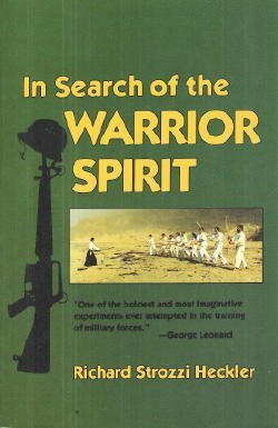 9781556430541: In Search of the Warrior Spirit: Teaching Awareness Disciplines to the Green Berets