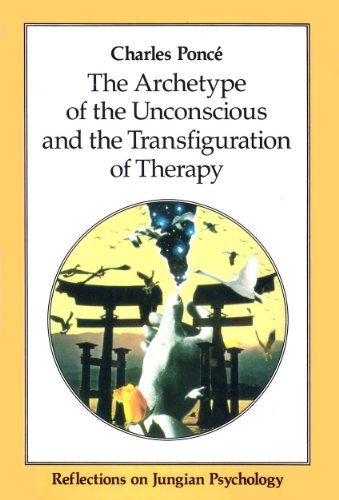 Beispielbild fr The Archetype of the Unconscious and the Transfiguration of Therapy zum Verkauf von SecondSale