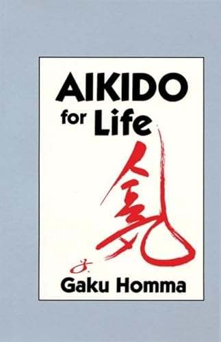 Stock image for Aikido for Life for sale by WorldofBooks