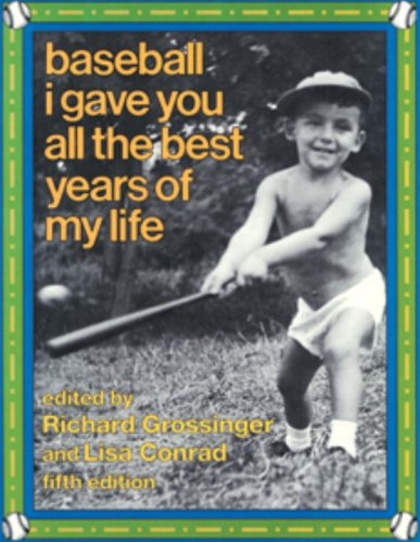 Stock image for Baseball I Gave You All the Best Years of My Life: Fifth Edition for sale by Montclair Book Center