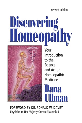 Imagen de archivo de Discovering Homeopathy: Your Introduction to the Science and Art of Homeopathic Medicine Second Revised Edition a la venta por Goodwill of Colorado