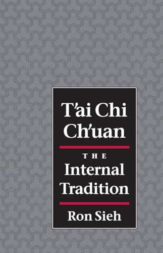 Imagen de archivo de T'ai Chi Ch'uan: The Internal Tradition a la venta por Wonder Book