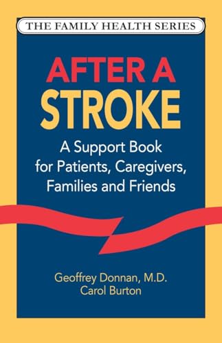Stock image for After a Stroke : A Support Book for Patients, Caregivers, Families and Friends for sale by Better World Books