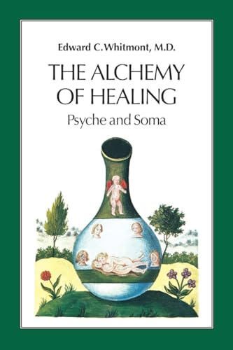 Beispielbild fr The Alchemy of Healing : Psyche and Soma zum Verkauf von Better World Books