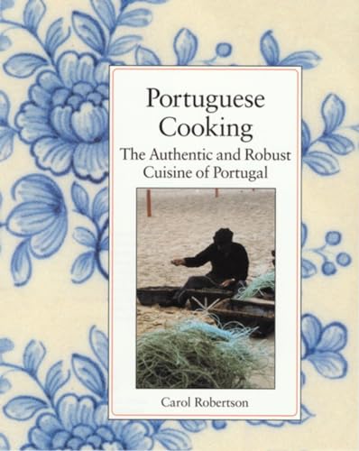 Imagen de archivo de Portuguese Cooking: The Authentic and Robust Cuisine of Portugal a la venta por Seattle Goodwill