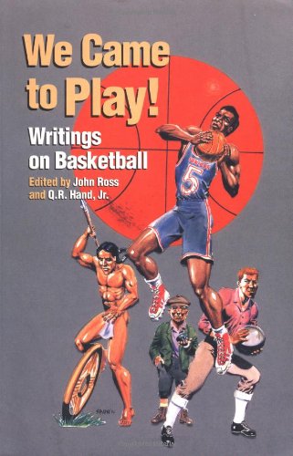 9781556431623: We Came to Play: Writings on Basketball (Io Poetry)
