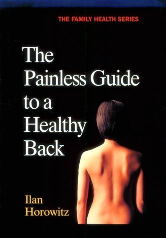 Imagen de archivo de The Painless Guide to a Healthy Back a la venta por Ed Buryn Books