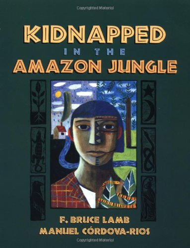 Stock image for Kidnapped in the Amazon Jungle for sale by Orion Tech