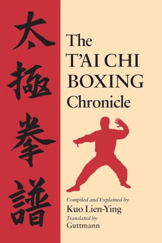 Stock image for The T'ai Chi Boxing Chronicle for sale by HPB-Ruby