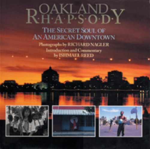 9781556431968: Oakland Rhapsody: The Secret Soul of an American Downtown