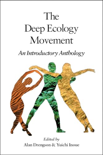 Stock image for The Deep Ecology Movement: An Introductory Anthology (Io Series) for sale by Front Cover Books