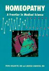 Imagen de archivo de Homeopathy: A Frontier in Medical Science : Experimental Studies and Theoretical Foundations a la venta por Ergodebooks