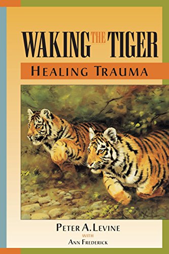 9781556432330: Waking the Tiger: Healing Trauma: The Innate Capacity to Transform Overwhelming Experiences