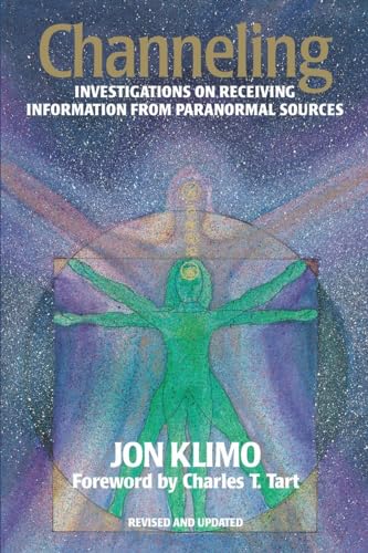9781556432484: Channeling: Investigations on Receiving Information from Paranormal Sources, Second Edition