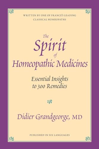 The Spirit of Homeopathic Medicines