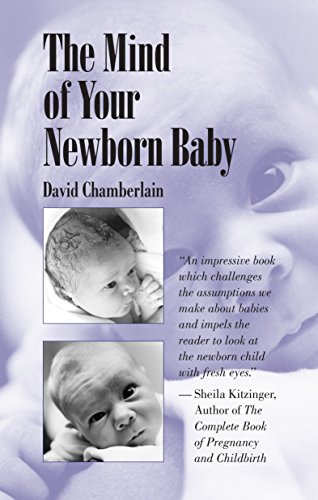 Beispielbild fr The Mind of Your Newborn Baby zum Verkauf von BooksRun
