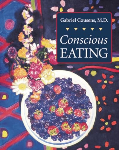 Conscious Eating (9781556432859) by Cousens M.D., Gabriel