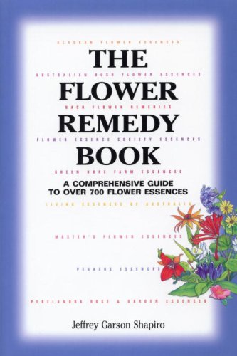 Stock image for The Flower Remedy Book: A Comprehensive Guide to Over 700 Flower Essences for sale by HPB-Red