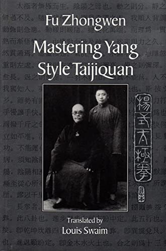 Beispielbild fr Mastering Yang Style Taijiquan zum Verkauf von WorldofBooks