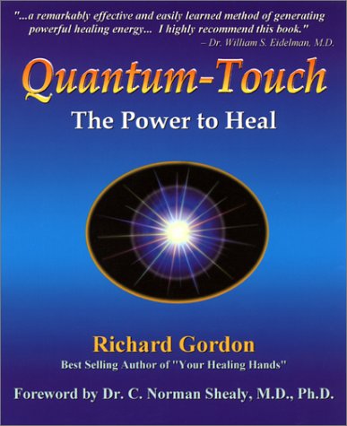 9781556433207: Quantum Touch: The Power to Heal