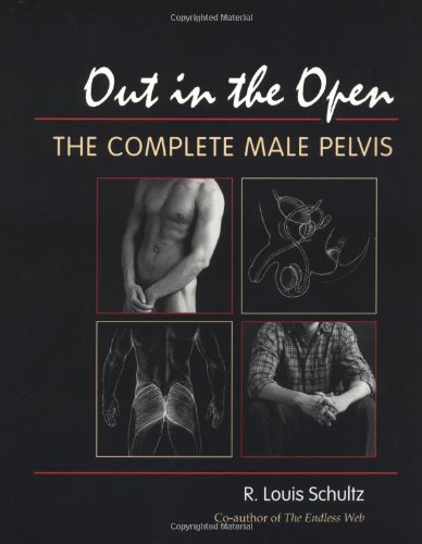 Stock image for Out in the Open: The Complete Male Pelvis for sale by HPB-Diamond