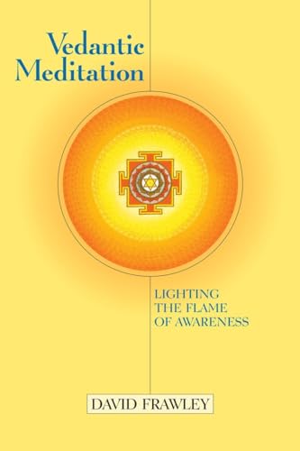 9781556433344: Vedantic Meditation: Lighting the Flame of Awareness