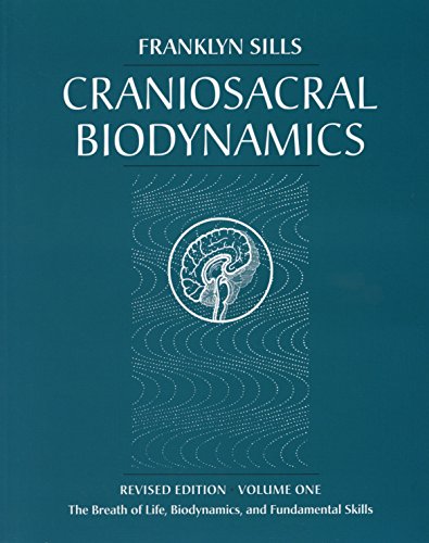 9781556433542: Craniosacral Biodynamics, Volume One: The Breath of Life, Biodynamics, and Fundamental Skills