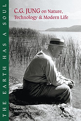 Beispielbild fr The Earth Has a Soul : C. G. Jung on Nature, Technology and Modern Life zum Verkauf von Better World Books