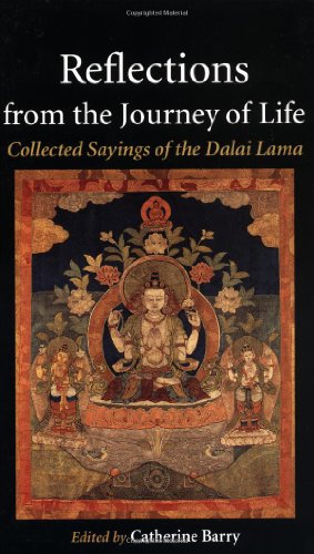 Stock image for Reflections from the Journey of Life: Collected Sayings of the Dalai Lama for sale by Wonder Book