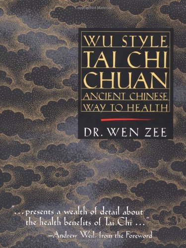 9781556433894: Wu Style Tai Chi Chuan: Ancient Chinese Way to Health