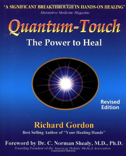 Beispielbild fr Quantum-Touch : The Power to Heal zum Verkauf von Better World Books