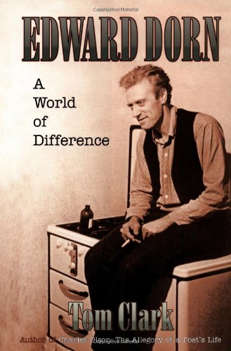 Beispielbild fr Edward Dorn : A World of Difference zum Verkauf von Better World Books