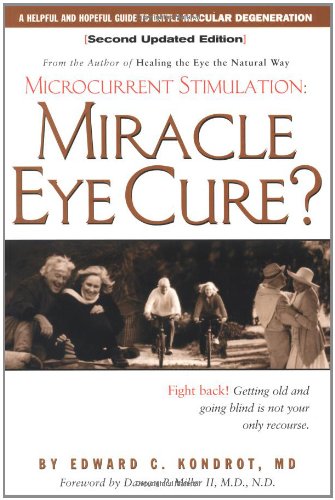 Beispielbild fr Miracle Eye Cure?: Microcurrent Stimulation zum Verkauf von SecondSale