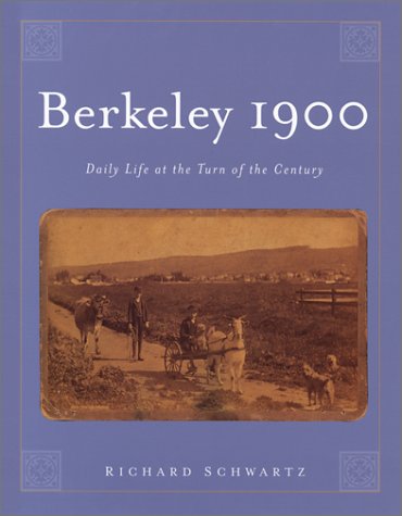 9781556434341: Berkeley 1900: Daily Life at the Turn of the Century