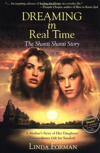 Imagen de archivo de Dreaming in Real Time : The Shanti Shanti Story a la venta por Better World Books