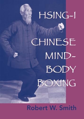 Stock image for Hsing-I: Chinese Mind-Body Boxing for sale by Elizabeth Brown Books & Collectibles