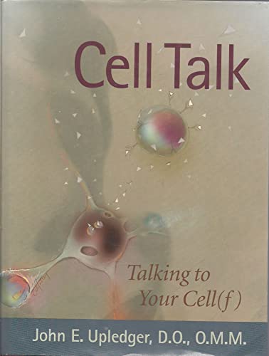 Stock image for Cell Talk: Talking to Your Cell(f) for sale by Ergodebooks