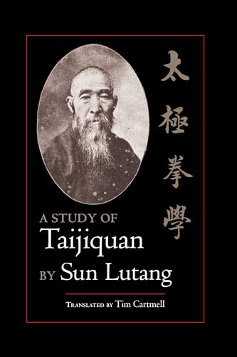 Beispielbild fr A Study of Taijiquan zum Verkauf von Goodwill Books