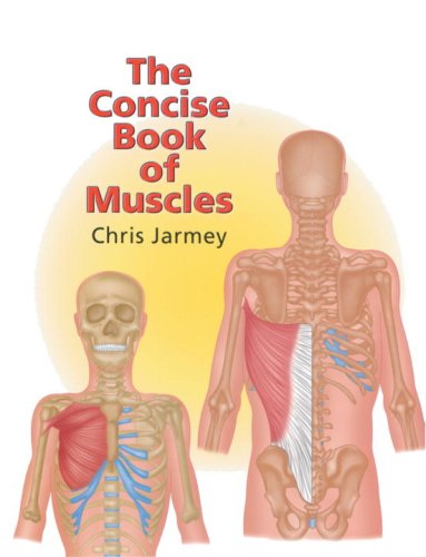 Beispielbild fr The Concise Book of Muscles zum Verkauf von WorldofBooks